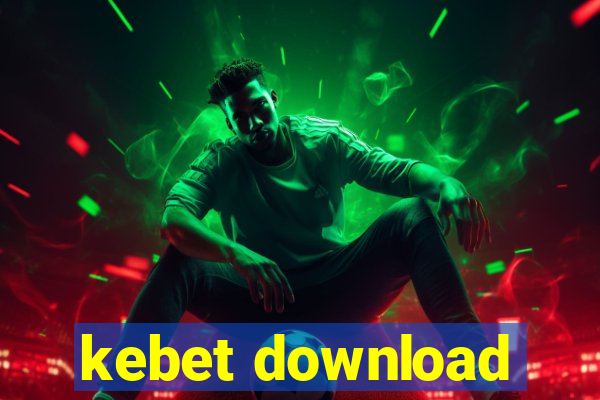 kebet download